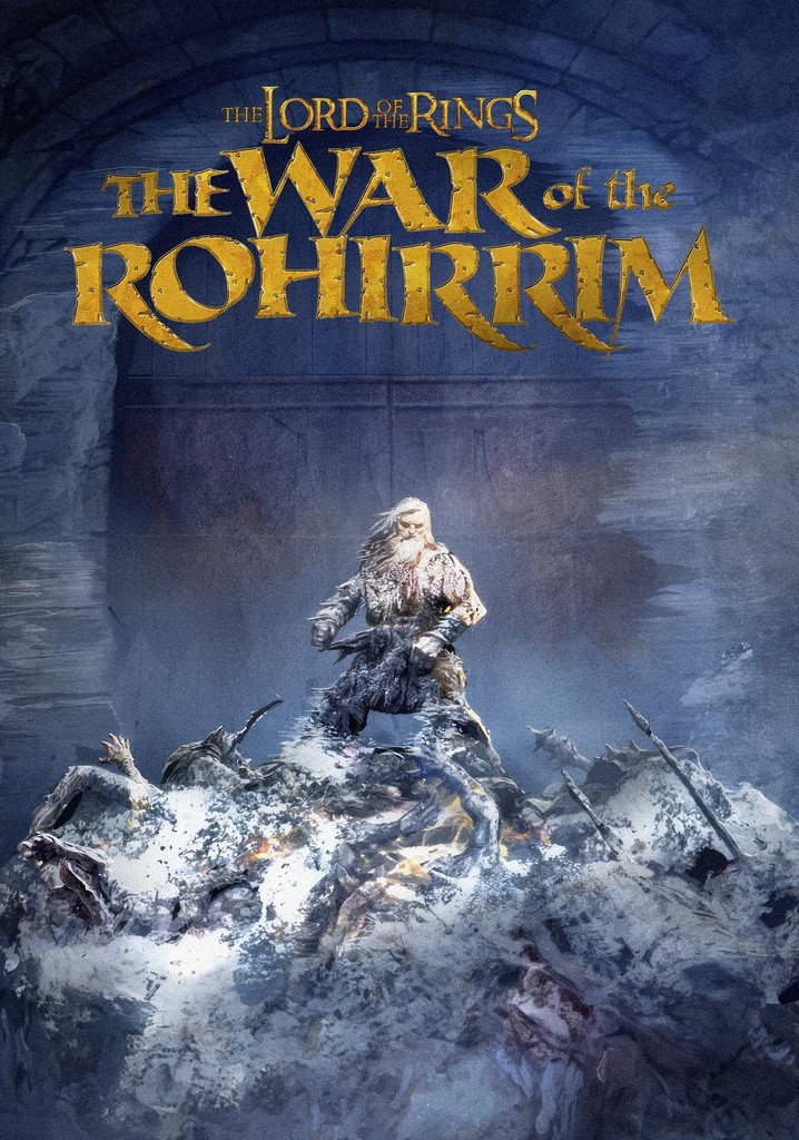 مشاهدة فيلم The Lord of the Rings: The War of the Rohirrim 2024 مترجم