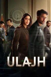 مشاهدة فيلم Ulajh 2024 مترجم