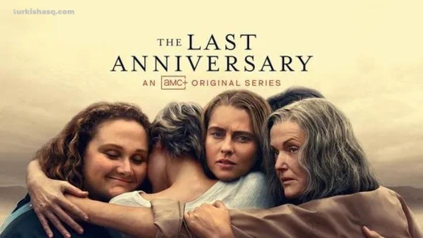 مسلسل The Last Anniversary الموسم الاول الحلقة 1 مترجمة
