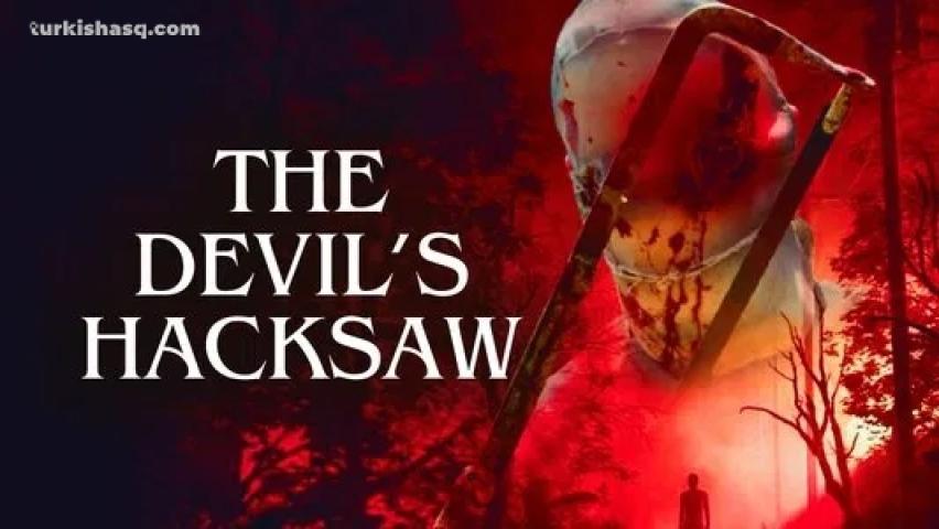 فيلم The Devil's Hacksaw 2025 مترجم