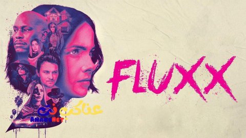 مشاهدة فيلم Fluxx 2024 مترجم